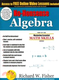 No-Nonsense Algebra ─ Master Algebra the Easy Way!