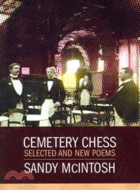 Cemetery Chess—Selected and New Poems