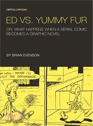 Ed vs. Yummy Fur ─ Or, What Happens When a Serial Comic Becomes a Graphi Novel