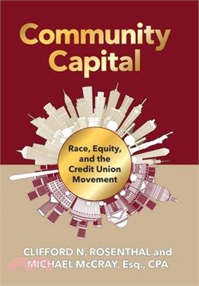 Community Capital: Race, Equity, and the Credit Union Movement