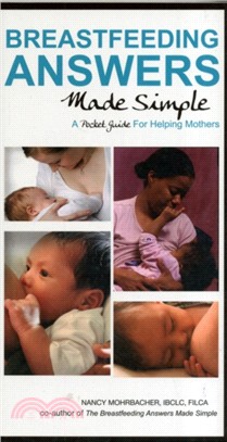 Breastfeeding Answers Made Simple: A Pocket Guide for Helping Mothers