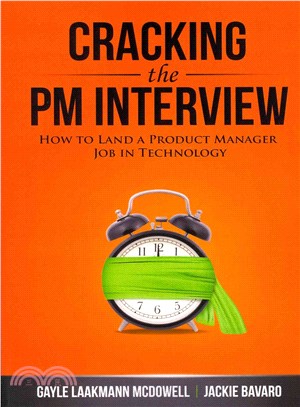 Cracking the Pm Interview ― How to Land a Product Manager Job in Technology