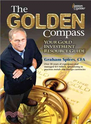 The Golden Compass—Your Gold Investment Resource Guide
