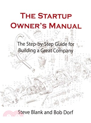 The startup owner's manual :the step-by-step guide for building a great company /
