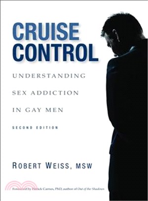 Cruise Control ─ Understanding Sex Addiction in Gay Men
