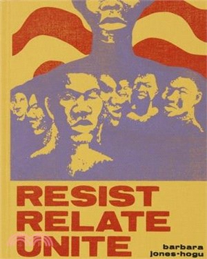Barbara Jones-hogu ― Resist, Relate, Unite
