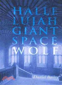 Hallelujah, Giant Space Wolf