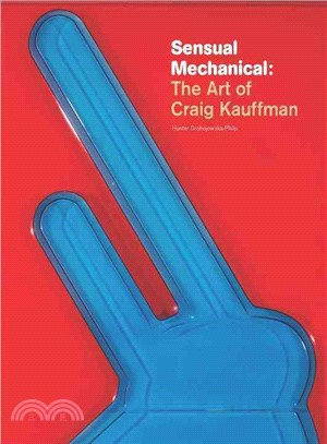 Sensual Mechanical ─ The Art of Craig Kauffman
