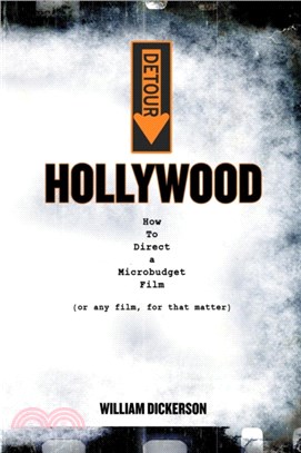 Detour：Hollywood: How To Direct a Microbudget Film (or any film, for that matter)