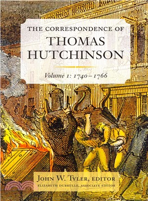 The Papers of Thomas Hutchinson ― 1740-1766