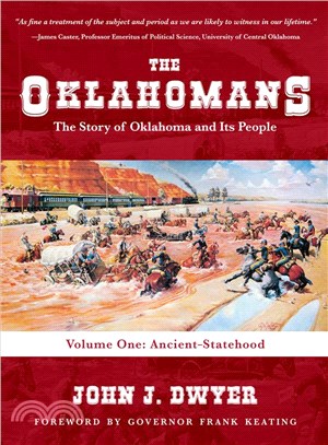 The Oklahomans ― The Story of Oklahoma and Its People; Ancient-statehood