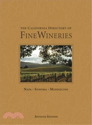 The California Directory of Fine Wineries ― Napa, Sonoma, Mendocino