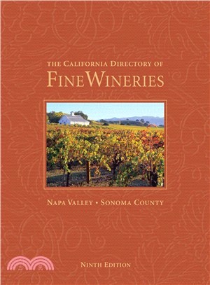 The California Directory of Fine Wineries ― Napa Valley, Sonoma County