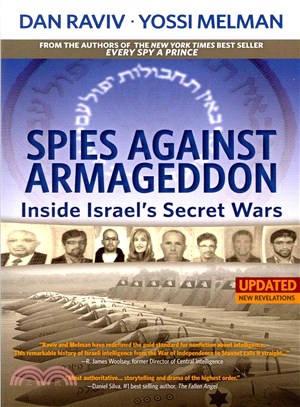 Spies Against Armageddon ─ Inside Israel's Secret Wars