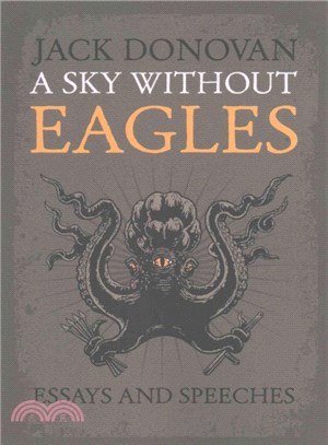 A Sky Without Eagles ― Selected Essays and Speeches 2010-2014