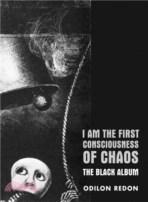 I Am the First Consciousness of Chaos ― The Black Album