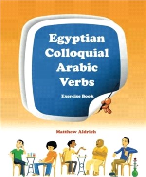 Egyptian Colloquial Arabic Verbs：Exercise Book