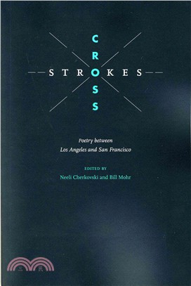 Cross Strokes ― Poetry Between Los Angeles and San Francisco