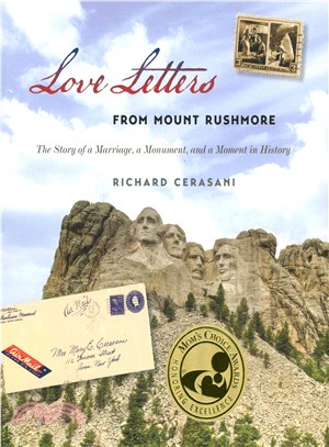 Love Letters from Mount Rushmore ─ The Story of a Marriage, a Monument, and a Moment in History