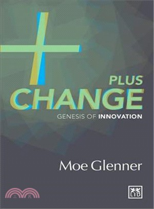 Plus Change ─ Genesis of Innovation