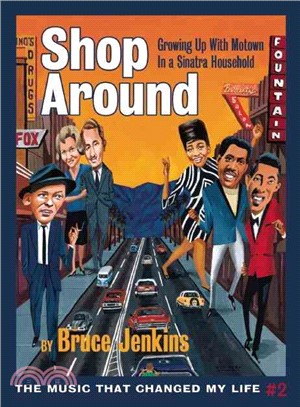 Shop Around ─ Growing Up With Motown in a Sinatra Household