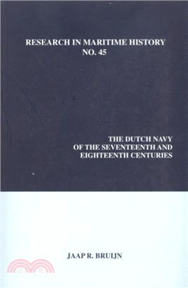 The Dutch Navy of the Seventeenth and Eighteenth Centuries
