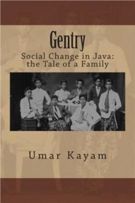Gentry：Social Change in Java: the Tale of a Family