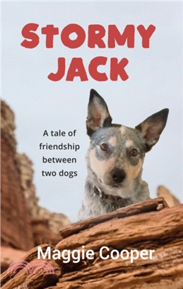 Stormy Jack：A Tale of Friendship Between Two Dogs