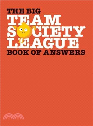 The Big Team Society League Book of Answers
