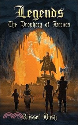 Legends: The Prophecy of Heroes: The Prophecy of Heroes