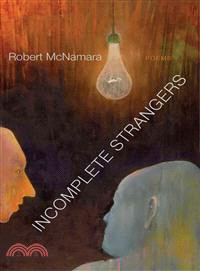 Incomplete Strangers ― Poems