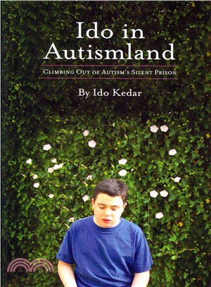Ido in Autismland ― Climbing Out of Autism's Silent Prison