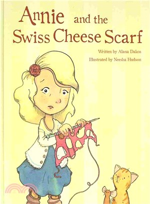 Annie and the Swiss Cheese Scarf ─ A New Children's Story About Learning to Knit