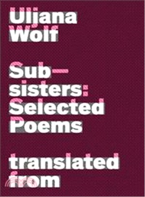 Subsisters ─ Selected Poems