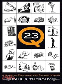 Q-23 ― A Novel of Espionage and Racqueteering