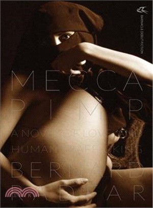 Mecca Pimp ― A Novel of Love and Human Trafficking