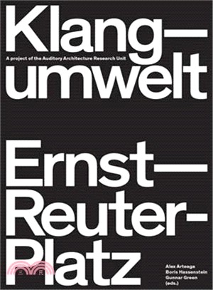 Klangumwelt Ernst-reuter-platz ― A Project of the Auditory Architecture Research Unit