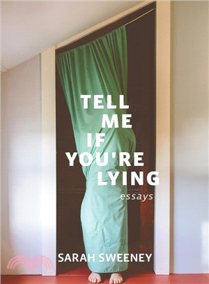 Tell Me If You're Lying ― Essays