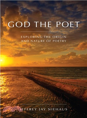 God the Poet ─ Exploring the Origin and Nature of Poetry