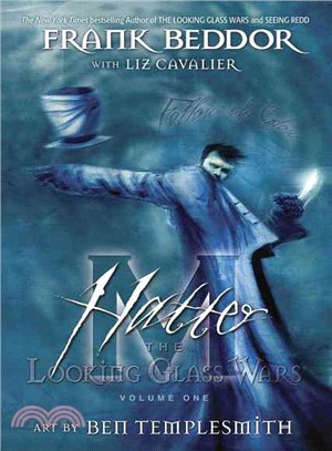 Hatter M 1 ― The Looking Glass Wars