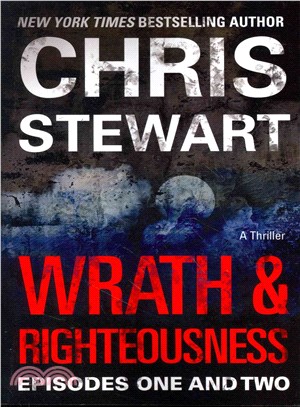 Wrath & Righteousness ― Episodes One & Two