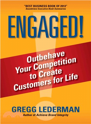 Engaged! ─ Outbehave Your Competition to Create Customers for Life