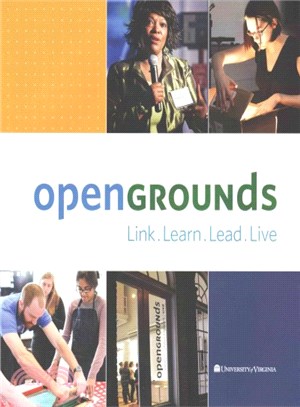 Link, Learn, Lead, Live ― Opengrounds at the University of Virginia