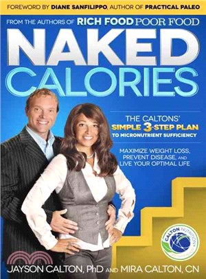 Naked Calories ─ The Calton's Simple 3-Step Plan to Micronutrient Sufficiency
