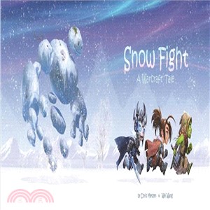 Snow Fight ― A Warcraft Tale