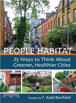 People Habitat ─ 25 Ways to Think About Greener, Healthier Cities