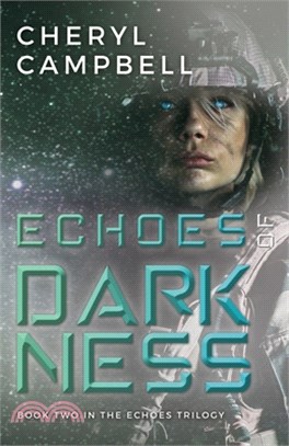 Echoes of Darkness: Book Two in the Echoes Trilogy