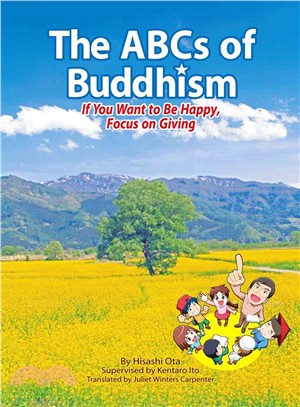 The ABCs of Buddhism ─ If You Want to Be Happy, Focus on Giving