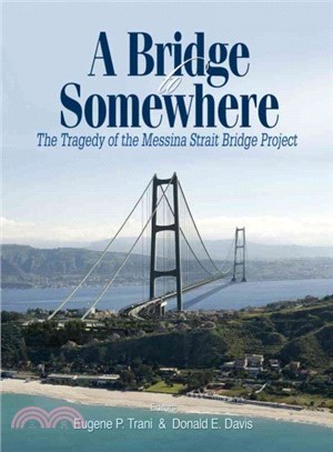 A Bridge to Somewhere ― The Tragedy of the Messina Strait Bridge Project