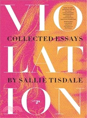 Violation ― Collected Essays